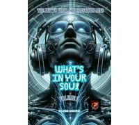 WHAT'S IN YOUR SOUL Volume II: The Key to Your Subconscious Mind