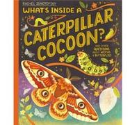 Whats Inside a Caterpillar Cocoon by Rachel Ignotofsky Rachel Ignotofsky (Auteur)