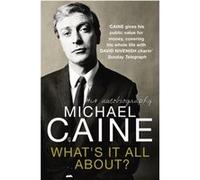 Whats It All About by Michael Caine Paperback Book Caine, Michael (Auteur)