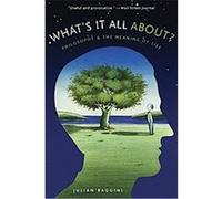 What's It All About? Julian Baggini (Auteur)