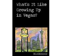 What's It Like Growing Up in Vegas?
