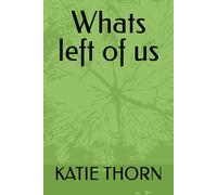 Whats left of us
