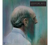 Goodtime Boys What's Left To Let Go (CD) Album