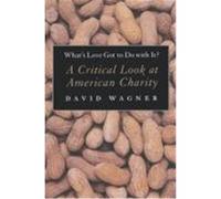 What's Love Got to Do With It? David Wagner (Auteur)