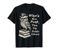 What's More Punk Than The Public Library Funny Owl Bookworm T-Shirt