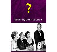 What's My Line ? Volume 3 - The Classic Game Show