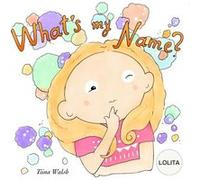 Whats My Name LOLITA - Amazon Digital Services LLC KDP - Amazon Digital Services LLC KDP - Livre en Anglais Amazon Digital Services LLC KDPAmazon Digital Services LLC KDP (Auteur)