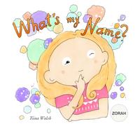 What's My Name? ZORAH
