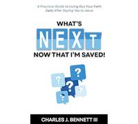 What's Next Now That I'm Saved