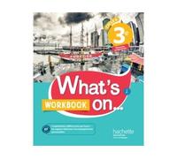 What's on... anglais cycle 4 / 3e - Workbook - éd. 2017 Cahier, cahier d'exercices, cahier d'activités, TP - James Windsor - Hachette Education - broché - Scolaire / Universitaire