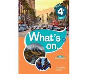What's on... anglais cycle 4 / 4e - Livre élève - éd. 2017 James Windsor (Auteur), Alexandra Bailey (Auteur), Peter Chilvers (Auteur), Nathalie Feybesse (Auteur), Davy Van der Peijl (Auteur)