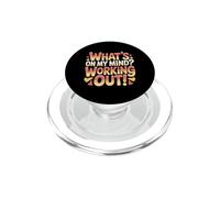 What's on My Mind Working Out Fitness Thoughts - PopSockets PopGrip pour MagSafe