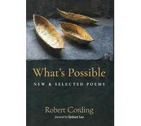 What's Possible: New & Selected Poems