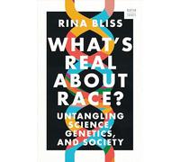 What's Real About Race?: Untangling Science, Genetics, and Society