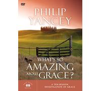 What's So Amazing About Grace?, Zondervangroupware Small Group Edition Philip Yancey (Auteur)