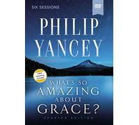 What's So Amazing About Grace? Video Study [Study Guide]