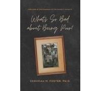What's So Bad About Being Poor? Our Lives In The Shadows Of The Poverty Experts