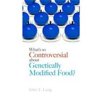 Whats So Controversial About Genetically John T Lang, (Auteur)