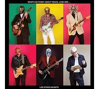 What's So Funny About Peace, Love And Los Straitjackets