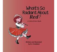 What's So Radiant About Red?