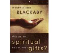 What's So Spiritual About Your Gifts ? Lifechange Books