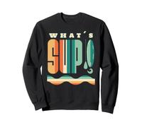 What's Sup Stand Up Paddle Board Paddling Vintage Supboard Sweatshirt
