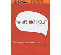 What's That Smell?" (Oh It's Me.) Tucker Shaw (Auteur)