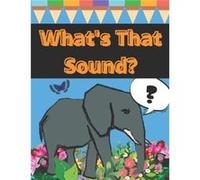 Whats That Sound by Canada Quattro Paperback Book Canada Quattro (Auteur)