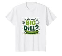 What's The Big Dill Funny Pickle Pun Foodie Humour T-Shirt, Enfant, Blanc, 6 Ans
