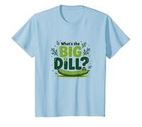 What's The Big Dill Funny Pickle Pun Foodie Humour T-Shirt, Enfant, Bleu Céleste, 4 Ans
