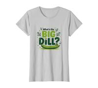 What's The Big Dill Funny Pickle Pun Foodie Humour T-Shirt, Femme, Argent, L