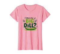 What's The Big Dill Funny Pickle Pun Foodie Humour T-Shirt, Femme, Rose, XL