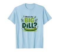 What's The Big Dill Funny Pickle Pun Foodie Humour T-Shirt, Homme, Bleu Céleste, XXL