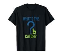 Whats The Catch Crochet de pêche Humour Design extérieur T-Shirt