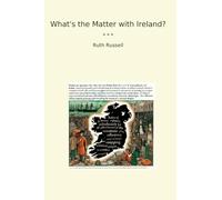 What's the Matter with Ireland? (Classic Books)