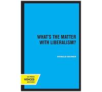 What's The Matter With Liberalism?