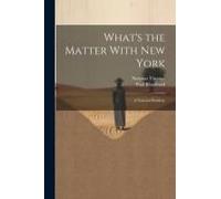 What's The Matter With New York; A National Problem