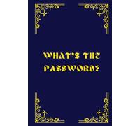 What's the Password? Password Keeper Book Alphabetical for Seniors, Elderly, and Visually Impaired: LARGE PRINT: Unique Gift for Mom, Dad, Grandma, Grandpa, Parents and Grandparents