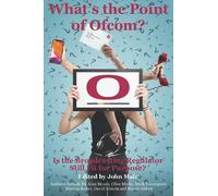What's The Point Of Ofcom?