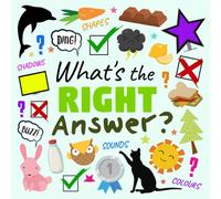 What's The Right Answer?: A Fun Guessing Game for 3-5 Year Olds