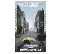 (What's the Story) Dead & Gory