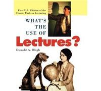 Whats the Use of Lectures by Donald A. Bligh Bligh, Donald A., Bligh, Glover Pamela (Auteur)