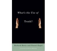 What's The Use Of Truth?