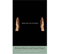 What's The Use Of Truth?