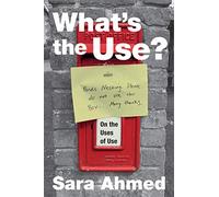 What's the Use?: On the Uses of Use