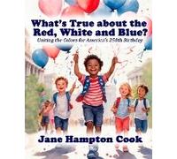 What's True About The Red, White, And Blue?
