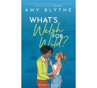 What's Welsh For Wild?: 5 (Have Heart, Will Travel)