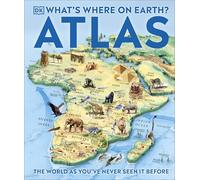 What's Where on Earth? Atlas: The World as You've Never Seen It Before!