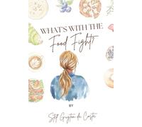 What's With The Food Fight?