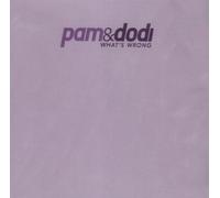 Pam & Dodi – What's Wrong – MCA